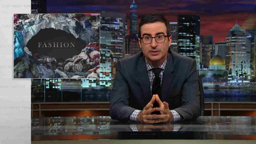 What Is John Oliver Effect? How Did It Slam The World Of Fast Fashion?