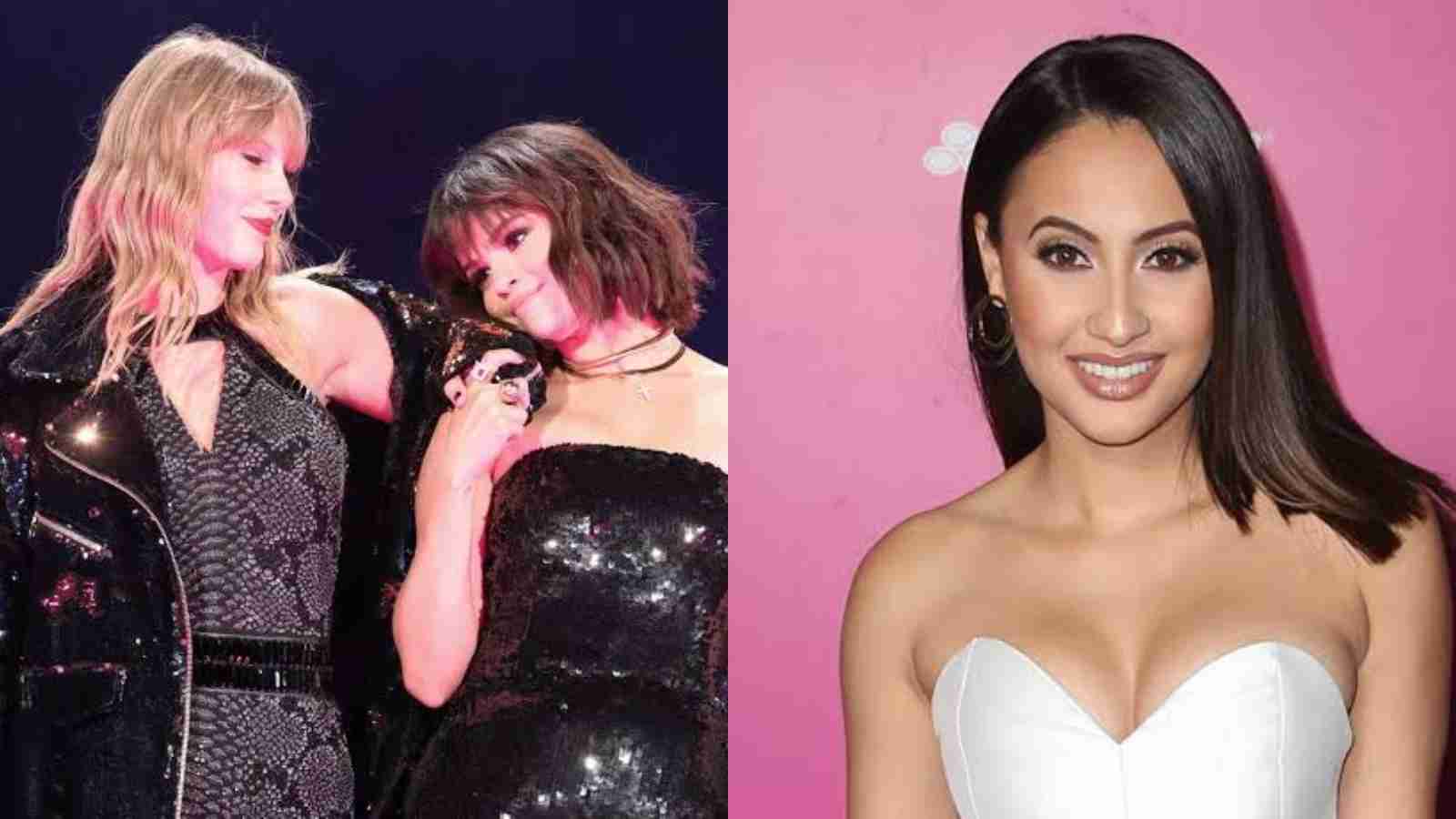 Francia Raisa is upset over Selena Gomez calling Taylor Swift her only friend