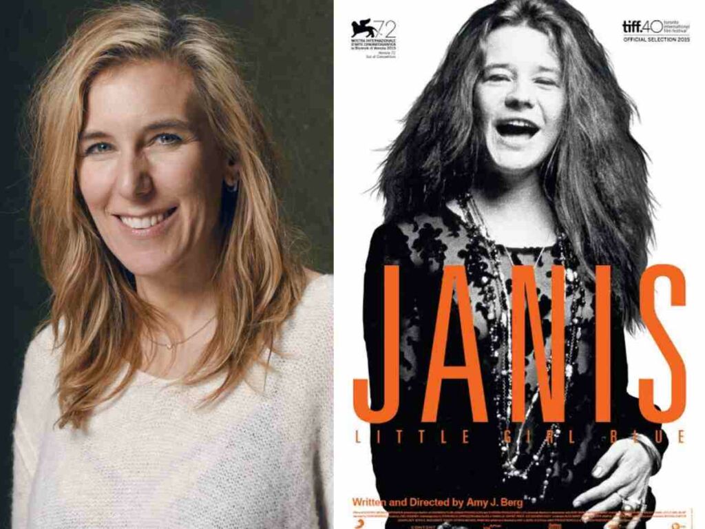 Amy Berg made a documentary about Janis Joplin