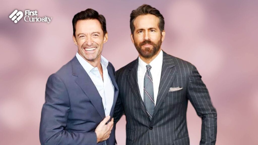 Hugh Jackman and Ryan Reynolds