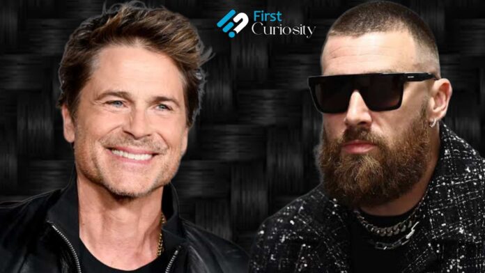 Rob Lowe and Travis Kelce