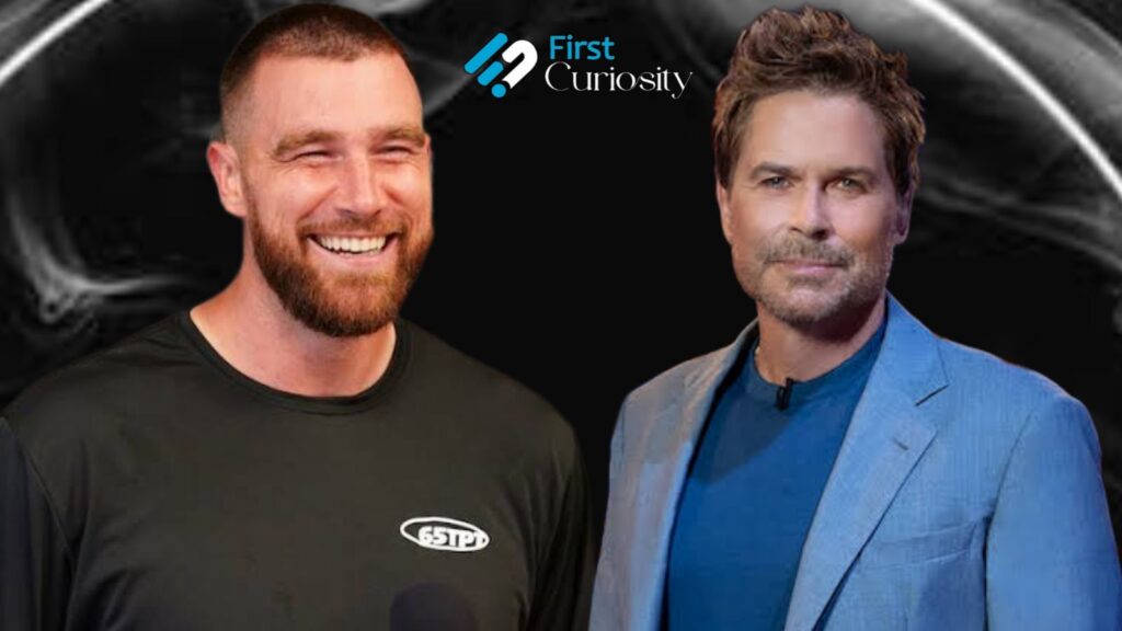 Travis Kelce and Rob Lowe