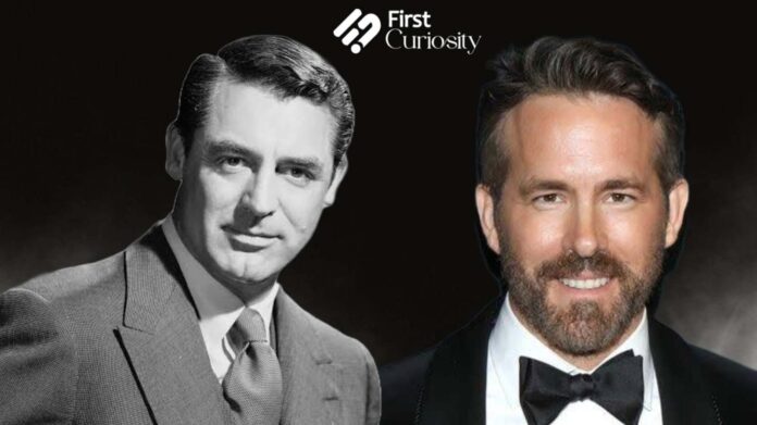 Cary Grant and Ryan Reynolds