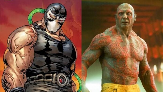 Bane and Dave Bautista as Drax (Image: DC, Marvel)