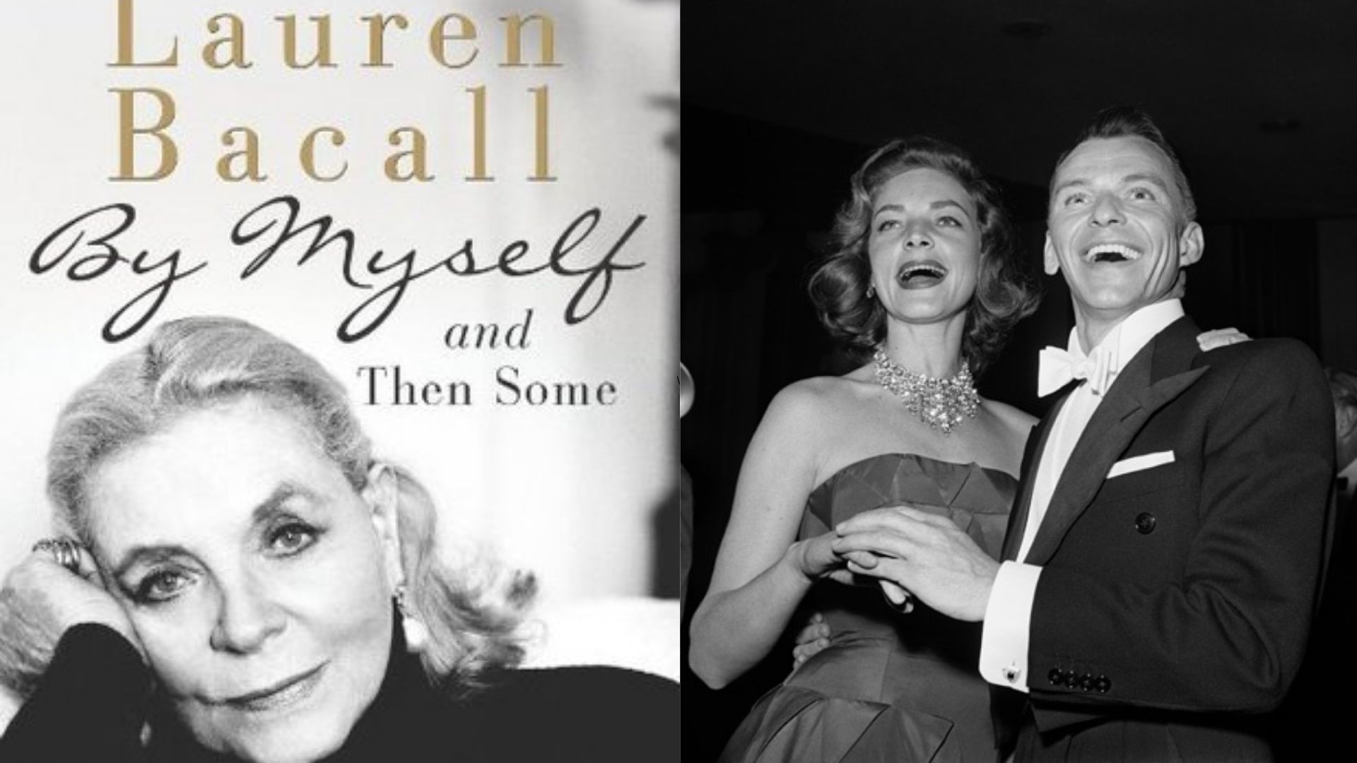 Frank Sinatra Ghosted Lauren Bacall After Their Engagement