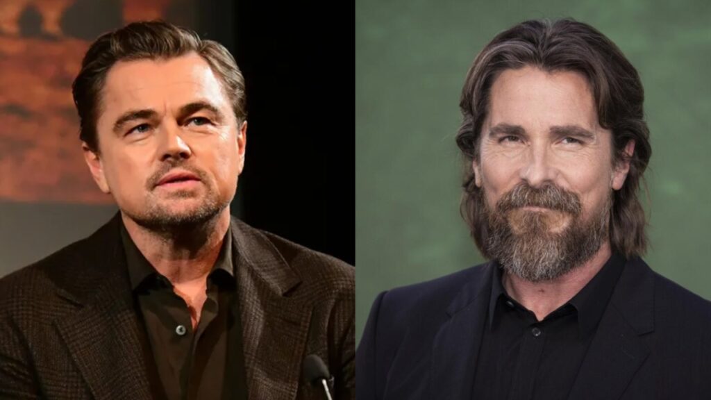 Leonardo DiCaprio and Christian Bale